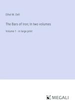 The Bars of Iron; In two volumes