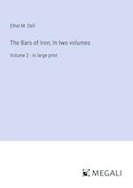 The Bars of Iron; In two volumes