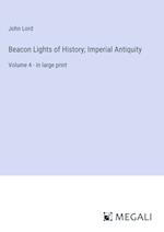 Beacon Lights of History; Imperial Antiquity