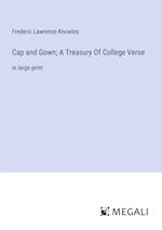 Cap and Gown; A Treasury Of College Verse