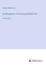 Autobiography of Sir George Biddell Airy