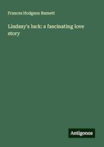 Lindsay's luck: a fascinating love story