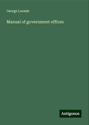 Manual of government offices