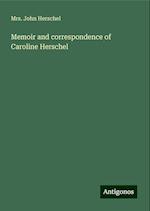 Memoir and correspondence of Caroline Herschel