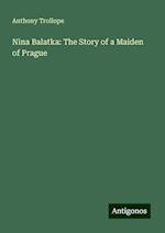 Nina Balatka: The Story of a Maiden of Prague