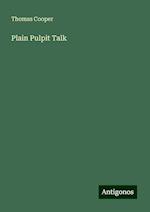 Plain Pulpit Talk