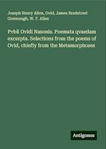 Pvbli Ovidi Nasonis. Poemata qvaedam excerpta. Selections from the poems of Ovid, chiefly from the Metamorphoses