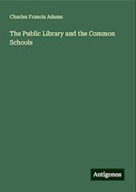 The Public Library and the Common Schools