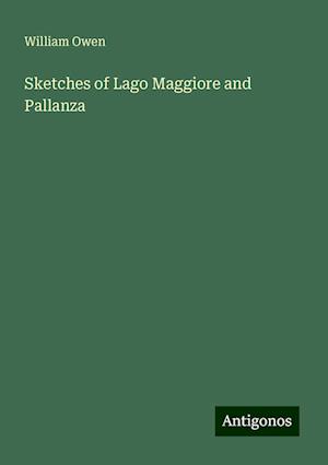 Sketches of Lago Maggiore and Pallanza