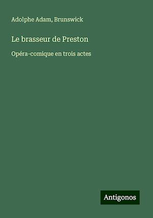 Le brasseur de Preston