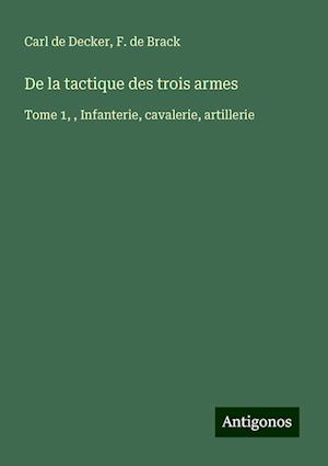 De la tactique des trois armes