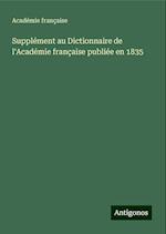 Supplément au Dictionnaire de l'Académie française publiée en 1835