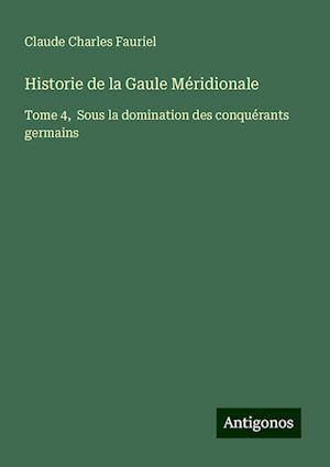 Historie de la Gaule Méridionale