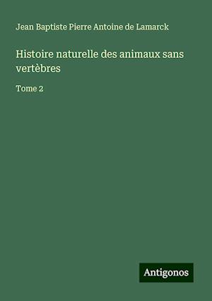 Histoire naturelle des animaux sans vertèbres