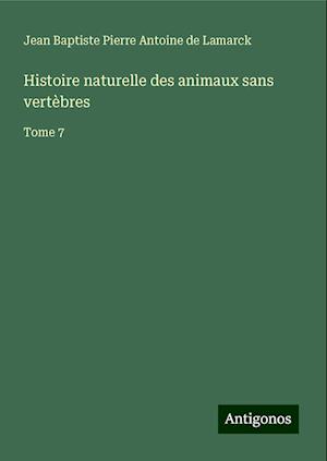 Histoire naturelle des animaux sans vertèbres