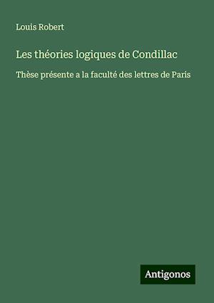 Les théories logiques de Condillac