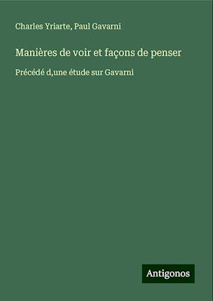 Manières de voir et façons de penser