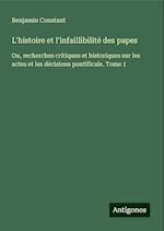 L'histoire et l'infaillibilité des papes