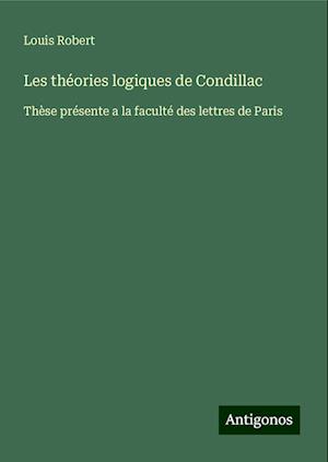 Les théories logiques de Condillac