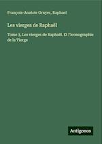 Les vierges de Raphaël