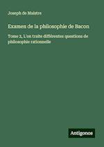 Examen de la philosophie de Bacon