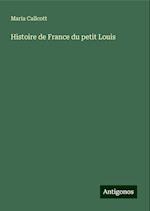 Histoire de France du petit Louis