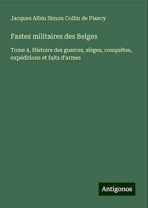 Fastes militaires des Belges