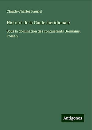 Histoire de la Gaule méridionale