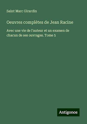 Oeuvres complètes de Jean Racine