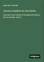 Oeuvres complètes de Jean Racine