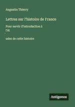 Lettres sur l'histoire de France