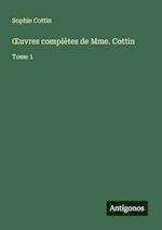 ¿uvres complètes de Mme. Cottin