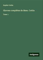 ¿uvres complètes de Mme. Cottin