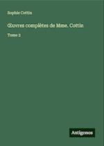 ¿uvres complètes de Mme. Cottin