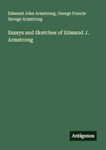 Essays and Sketches of Edmund J. Armstrong