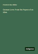 German Love: From the Papers of an Alien