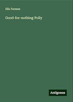 Good-for-nothing Polly