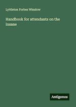 Handbook for attendants on the insane