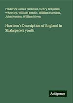 Harrison's Description of England in Shakspere's youth