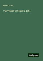 The Transit of Venus in 1874