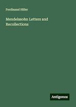 Mendelssohn Letters and Recollections