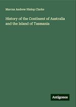 History of the Continent of Australia and the Island of Tasmania