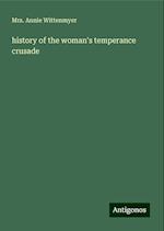 history of the woman's temperance crusade