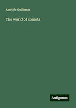 The world of comets