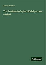 The Treatment of spina bifida by a new method