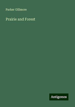 Prairie and Forest