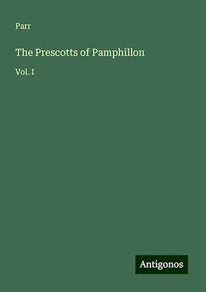 The Prescotts of Pamphillon