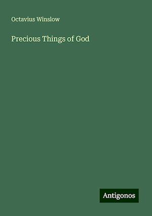 Precious Things of God