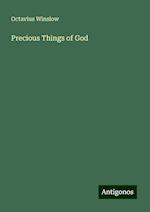 Precious Things of God