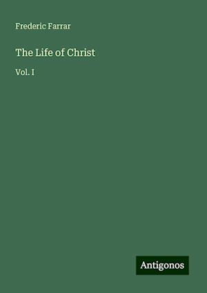 The Life of Christ